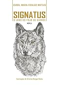 Signatus - O Lobo do Fojo de Guende