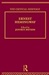Ernest Hemingway (The Critical Heritage)