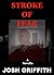 Stroke of Fear