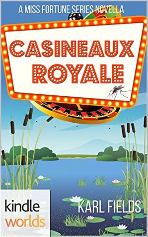 Casineaux Royale (Miss Fortune; Bayou Double Down #2)