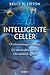 Intelligente celler by Bruce H. Lipton