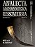 Analecta Archaeologica Ressoviensia. Rituals in the past. Volume 10