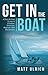 Get In The Boat: A Step-By-Step Guide to Creative, Everyday, Reproducible Discipleship