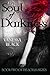 Soul of Darkness (The Souls Series #2)