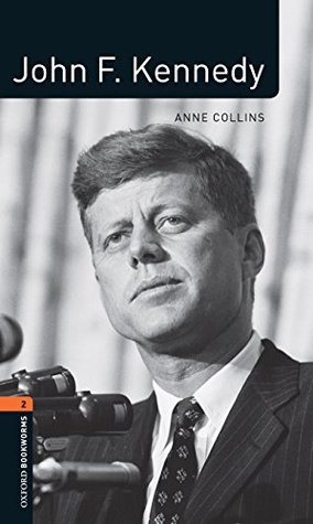 John F. Kennedy Level 2 Oxford Bookworms Library (Kindle Edition)