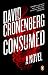 Consumed by David Cronenberg
