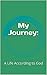 My Journey: A Life According to God