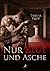 Nur Blut und Asche (German Edition)
