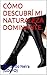 CÓMO DESCUBRÍ MI NATURALEZA DOMINANTE. (Spanish Edition)