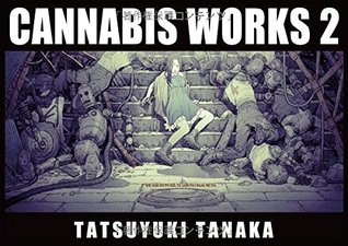 CANNABIS WORKS 2 田中達之作品集 (JP Oversized)