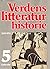 Verdens litteraturhistorie,...