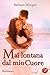 Mai lontana dal mio cuore (Love self) (Italian Edition)