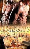 Omega's Captive by Noah Harris