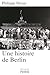 Une histoire de Berlin (POUR HISTOIRE) (French Edition)