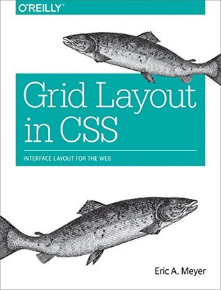 Grid Layout in CSS: Interface Layout for the Web (Kindle Edition)