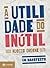 A Utilidade do Inútil: Um Manifesto