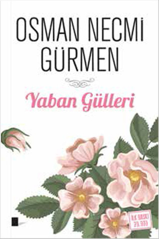 Yaban Gülleri (Paperback)