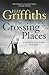 The Crossing Places (Ruth G...