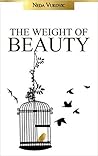 The Weight of Beauty