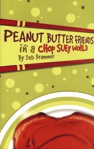 pdf download Peanut Butter Friends in a Chop Suey World