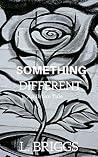 Something Different: An Urban Tale