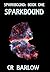 Sparkbound by C.R. Barlow