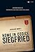Nome in codice Siegfried: Un reduce delle SS protagonista di una storia ai confini della realtà (Italian Edition)