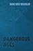 Dangerous Ages