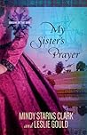 My Sister's Prayer