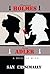 Sherlock Holmes Vs Irene Adler: A Duel of Wits (The Irene Adler Trilogy Book 4)