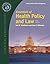Essentials of Health Policy and Law by Joel B. Teitelbaum