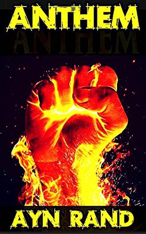 Anthem: By Ayn Rand (Illustrated) + FREE Paradise Lost