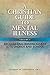 A Christian Guide to Mental Illness, Volume 1: Recognizing Mental Illness in the Church & School