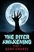 The Biter Awakening Part 1: ( A Horror Comedy)