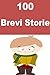 100 Brevi Storie: Interesting short stories for children