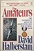 The Amateurs by David Halberstam