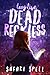 Long Live Dead Reckless (Long Live Dead Reckless, #1)