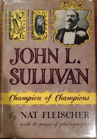 John L. Sullivan: Champion of Champions