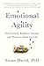 Emotional Agility: Get Unst...