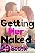 GETTING HER NAKED: TABOO NEW ADULT SEX BUNDLE, SEXY HOT HOUSE WIFE MAN OF THE HOUSE COLLECTION
