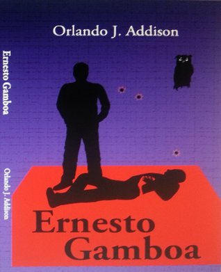 Ernesto Gamboa (Spanish Edition)