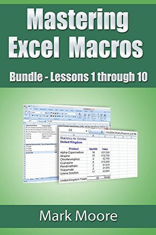 Mastering Excel Macros Bundle: Lessons 1 - 10 (Kindle Edition)