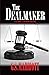 The Dealmaker: A John Coope...