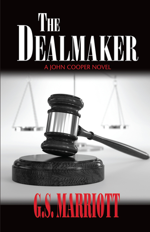 The Dealmaker: A John Cooper Novel