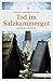 Tod im Salzkammergut (Michael Schröck) (German Edition)