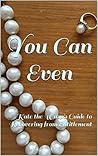 Book cover for You Can Even: Kate the Wasp's Guide to Recovering from Entitlement (Chapter 1)