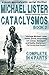 Cataclysmos Book 2: Complete in 4 Parts: a post-apocalyptic serial thriller
