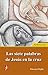 Las siete Palabras de Jesús en la cruz (Spanish Edition)