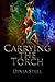 Carrying the Torch (Carrying the Torch, #1-3)