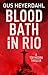 Blood Bath in Rio: A Tor Medina Thriller